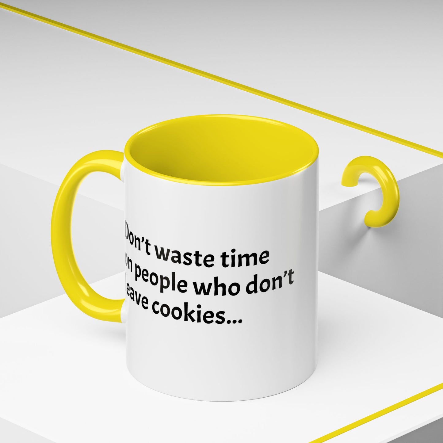 Don’t waste time on people who don’t leave cookies - Festive Holiday Drinkware, Christmas Gift, Winter Warmth, Santa Decor