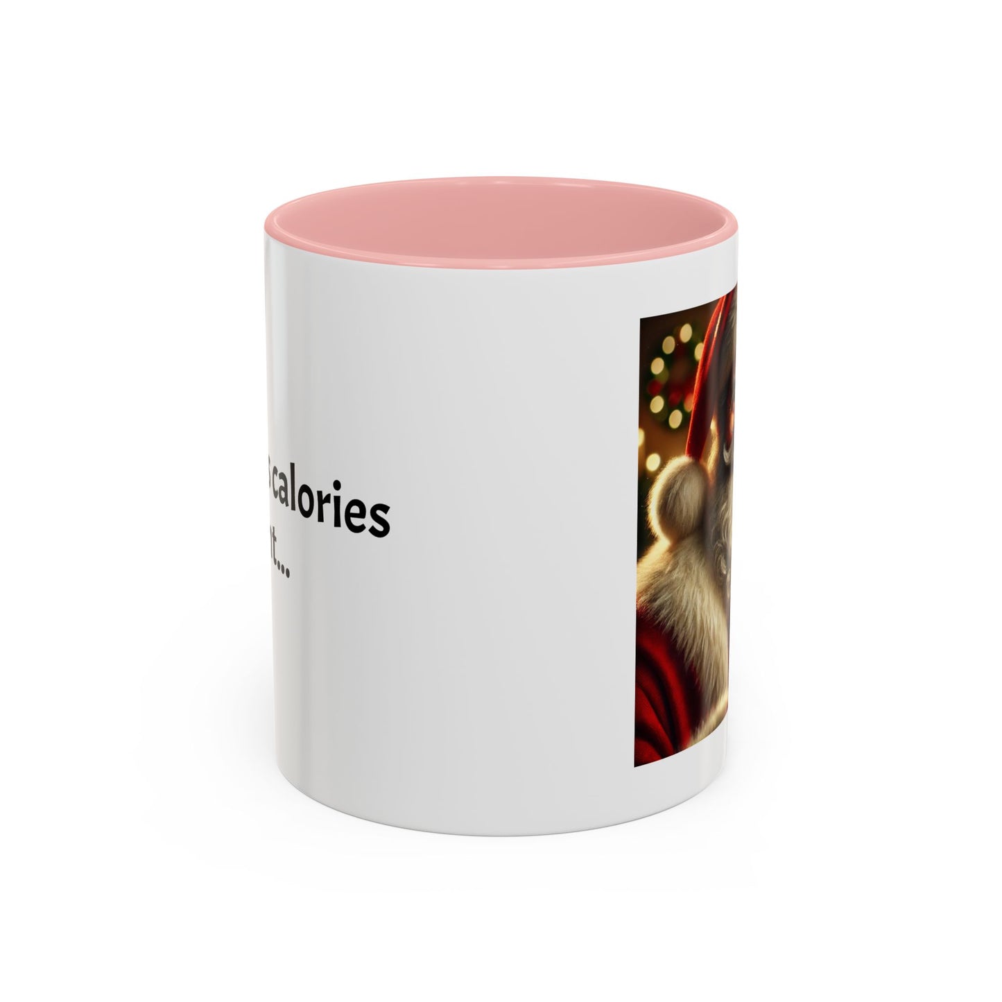 Christmas calories don't count... -  Holiday Cheer Gift!  (11oz)