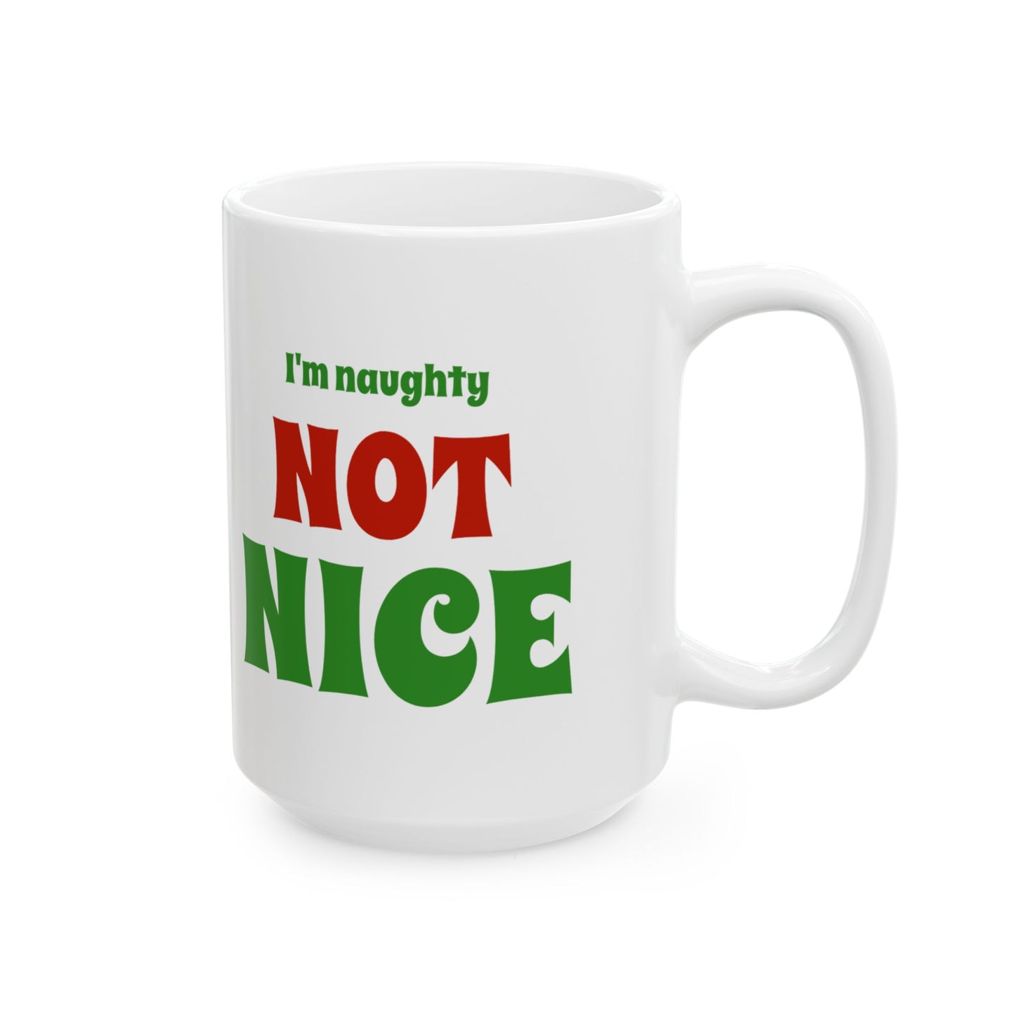 Snowman "Not Nice" Ceramic Mug, (11oz, 15oz)