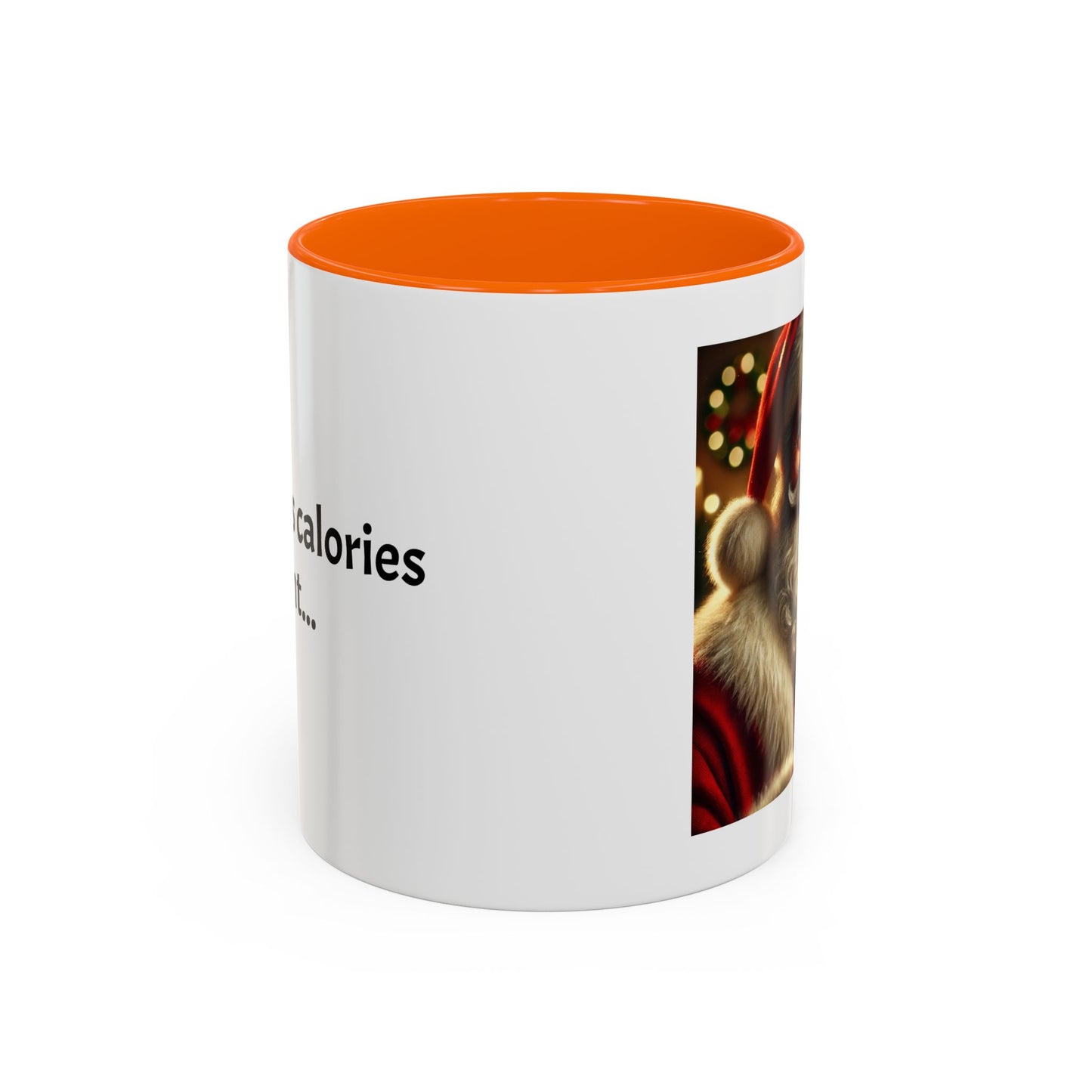 Christmas calories don't count... -  Holiday Cheer Gift!  (11oz)