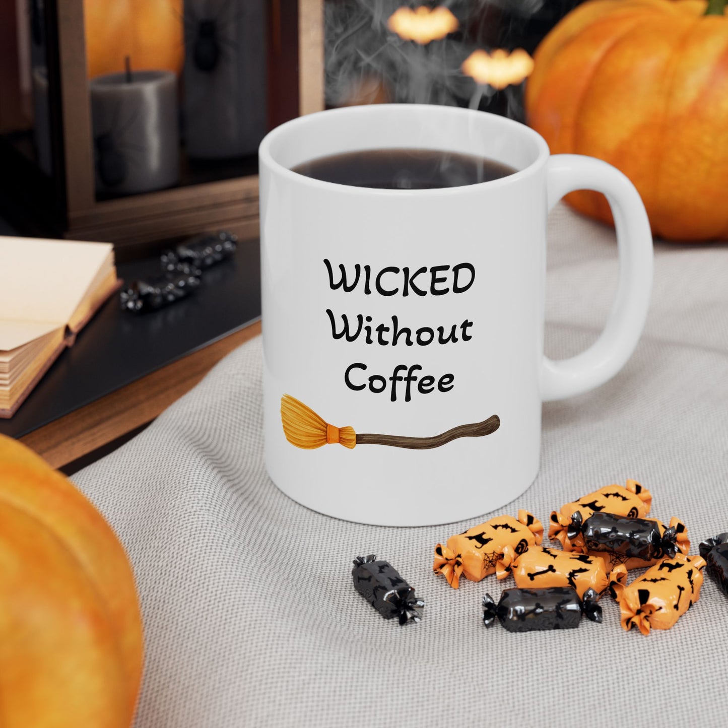 Wicked Without Coffee Ceramic Mug - Perfect for Halloween, Gift for Coffee Lovers  (11oz / 15oz)