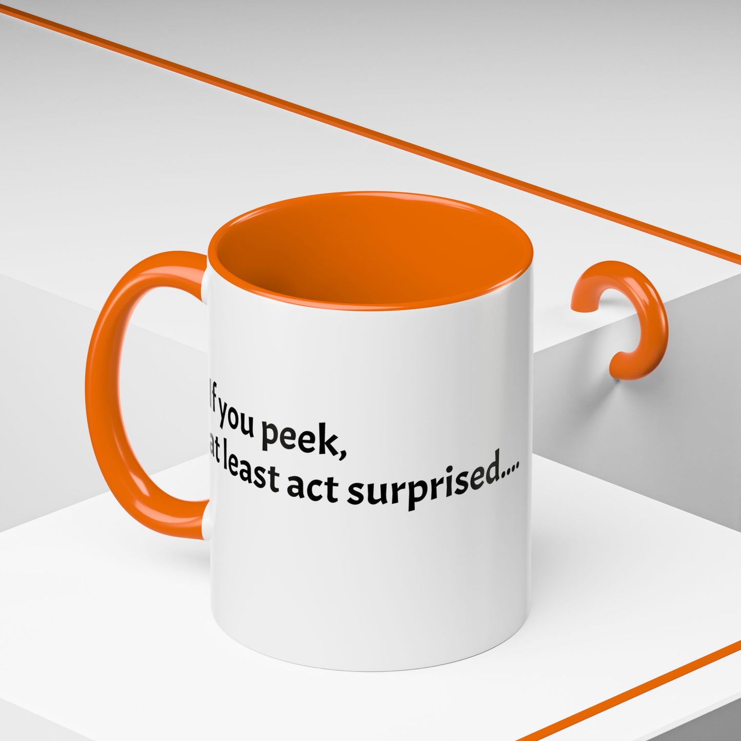 If you peek, at least act surprised -  Festive Holiday Drinkware, Christmas Gift, Winter Warmth, Santa Decor