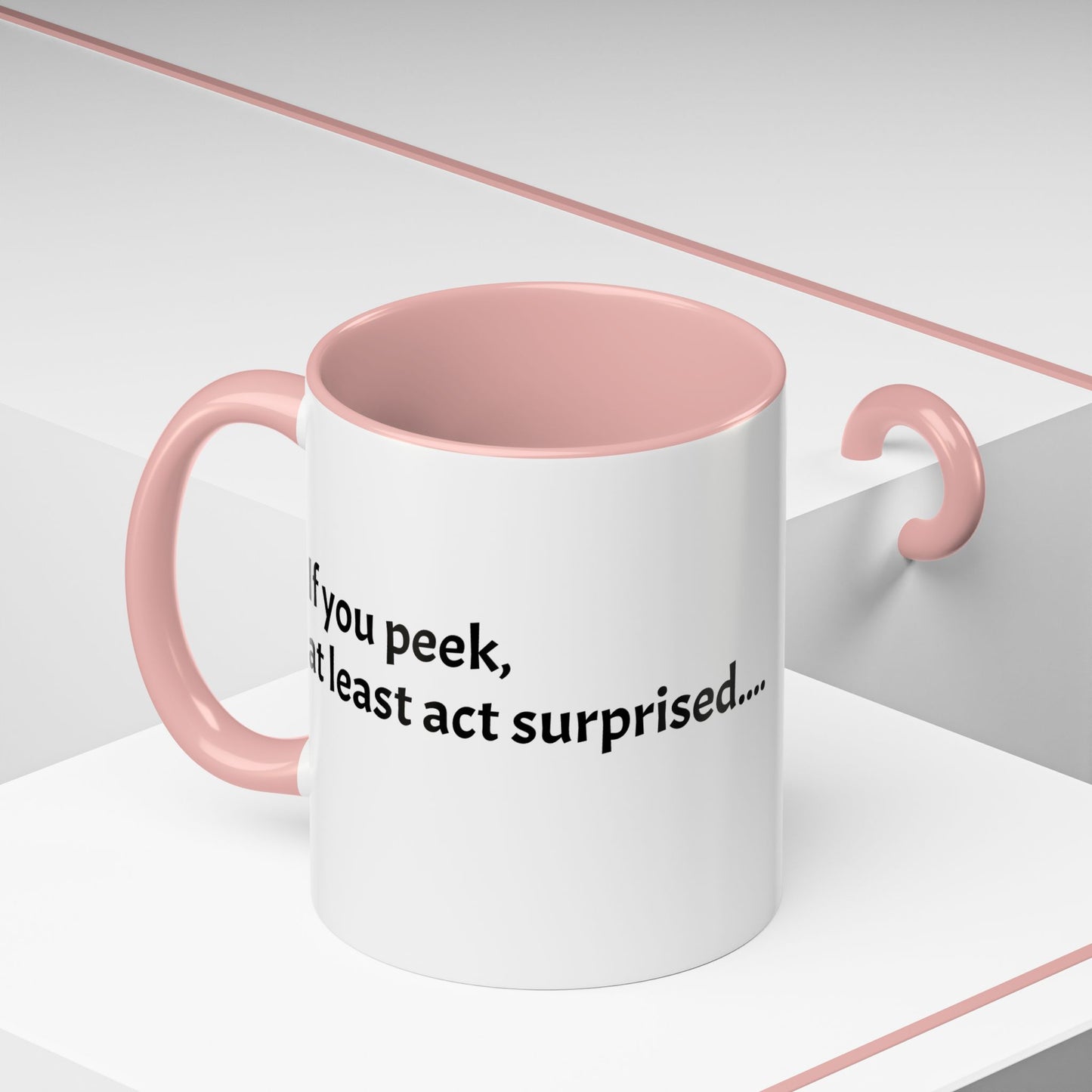 If you peek, at least act surprised -  Festive Holiday Drinkware, Christmas Gift, Winter Warmth, Santa Decor